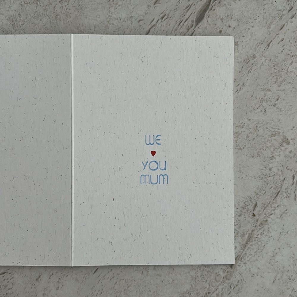 ‘We Love You Mum’ Greeting Card